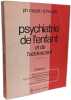 Psychiatrie de l'enfant et de l'adolescent - VOLUME I et II. Mazet Houzel