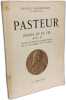 Pasteur image de sa vie. Val&eacute;ry-Radot PASTEUR