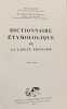 Dictionnaire &eacute;tymologique de la langue fran&ccedil;aise. Bloch