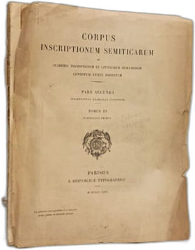 Pars Secunda - TOMUS III --- Corpus Inscriptionum Semiticarum ab academia inscriptionum et Litterarum Humaniorum Conditium Atque Digestum. Collectif