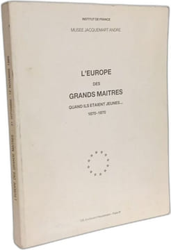 L'Europe des grands maitres quand ils étaient jeunes 1870-1970. Auzias de Turenne - Huygues (René) - Huygues (Lydie)