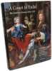 A Court in Exile: The Stuarts in France 1689-1718. Corp Edward  Gregg Edward  Erskine-Hill Howard