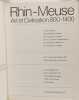 Rhin-Meuse. Art et Civilisation 800-1400. Une Exposition des Minist&egrave;res belges de la Culture fran&ccedil;aise et de la Culture n&eacute;erlandaise du ...