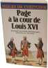 Souvenirs d'un page a la cour de louis XVI (Tal.Miroir Hist). Bourassin-E