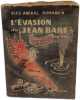 L'evasion du jean bart- Juin 1940. Vice-Amiral Ronarc'h