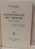 Le conqu&eacute;rant du monde ( vie de gengis-khan). Rene Grousset