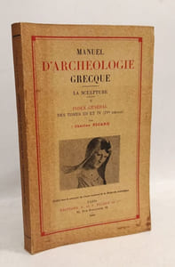 Picard manuel d'archéologie grecque - LA SCULTPURE - 9 volumes: TOME I - TOME II (Vol. 1 & 2) + TOME III (Vol. 1 & 2) + TOME IV (Vol. 1 & 2) + TOME V