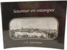 Saumur en estampes. DENECHEAU JOSEPH-HENRI