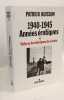 1940-1945 Ann&eacute;es &eacute;rotiques - tome 1: Vichy ou les infortunes de la vertu. Patrick Buisson