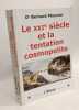 Le XXIe si&egrave;cle et la tentation cosmopolite. Plouvier Bernard