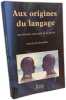 Aux origines du langage: une histoire naturelle de la parole. Dessalles Jean-Louis