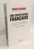 Une contestation fran&ccedil;aise: Pour une justice une politique et une finance au service des citoyens. Koubbi David  Teitgen Francis