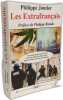 Les Extrafran&ccedil;ais. Joutier Philippe  Randa Philippe