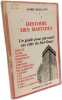 Histoire des bastides Un guide pour parcourir ces cit&eacute;s du Sud-Ouest. Andr&eacute; Roulland