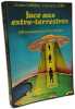 Face aux extra-terrestres. Le dosseir fran&ccedil;ais des atterissages 1947 - 1975 --- 200 t&eacute;moignages. GARREAU Charles - LAVIER Raymond