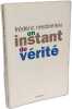 Un instant de v&eacute;rit&eacute;. Niedzielski Fr&eacute;d&eacute;ric