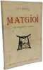 MATGIOI un aventurier tao&iuml;ste. J.P. Laurant