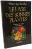 Le livre des bonnes plantes. Broche F