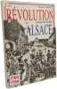 La R&eacute;volution en Alsace 1789-1799. Oberl&eacute; Peronnet