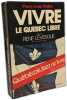 Vivre le quebec libre. PIerre-Louis Mallen. Pr&eacute;face de Ren&eacute; L&eacute;vesque