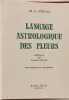 Langage astrologique des fleurs. M. L. Sondaz