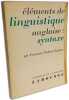&Eacute;l&eacute;ments de linguistique anglaise : syntaxe. par Fran&ccedil;oise Dubois-Charlier