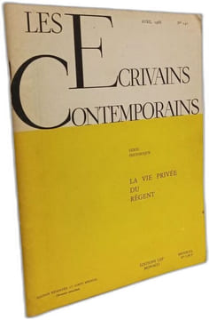 LES ECRIVAINS CONTEMPORAINS n°141: Série historique : LA VIE PRIVEE DU REGENT. Collectif