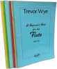 A beginner's book for the flute - Part One + Part Two + practice book for the flute: VOLUME 1-3-4-6. Trevor Wye