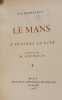 Le Mans a travers la cit&eacute; - exemplaire num&eacute;rot&eacute;. Raimbault R N . Illust M Houdouin
