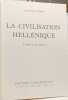 La civilisation hell&eacute;nique. Tome I XIe-VIIIe S. Christian ZERVOS