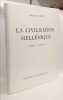 La civilisation hell&eacute;nique. Tome I XIe-VIIIe S. Christian ZERVOS