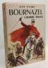 Bournazel l'homme rouge. D'ESME Jean