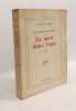 Les chemins de la libert&eacute; - TOME 2: Le sursis + TOME 3: La mort dans l'&acirc;me --- 2 volumes. Sartre