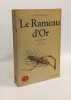 Le rameau d'or --- TOME 1 : Le roi magicien dans la societe primitive Tabou et les perils de l'ame + TOME 2: Le Dieu qui meurt Adonis Atys et Osiris. ...