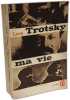 Ma vie. L&eacute;on Trotsky