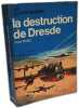 La destruction de Dresde. David Irving