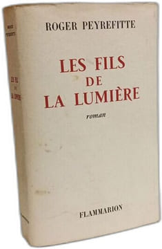 Les ambassades (1954) + Les fils de la lumière (1961). Peyrefitte Roger