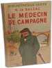 Le m&eacute;decin de campagne - biblioth&egrave;que verte. Balzac Honor&eacute; de