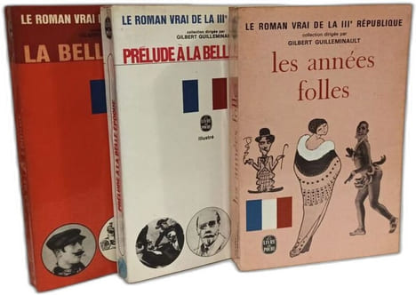 Les années folles + prélude à la belle époque + la belle époque --- 3 livres de Le roman vrai de la IIIe république. Guilleminault Gilbert