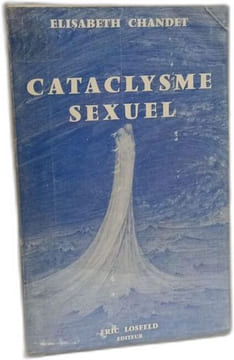 Cataclysme sexuel. Chandet
