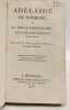 Adelaide de witsbury ou la pieuse pensionnaire avec sa retraite spirituelle de huit jours - Nouvelle &eacute;dition. Michel-Ange Marin