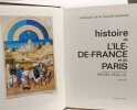 Histoire de l'ile de France et de Paris - VOLUME I et II. Mollat Michel