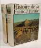 Histoire de la France rurale - TOME I des origines &agrave; 1340 + TOME II: de 1340 &agrave; 1789. Marcel Le Glay  Guy Fourquin  G&eacute;rard Bailloux  Georges Bertrand  ...