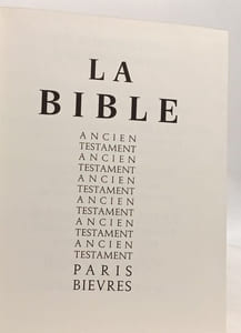 La bible - ancien et nouveau testament --- avec une aquarelle et en envoi de Steinlen