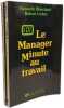 Le manager minute anime des &eacute;quipes performantes + au travail + garde la forme --- 3 livres. Blanchard