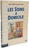 Les soins &agrave; domicile. Schiffino  Lemaire