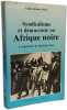 Syndicalisme et d&eacute;mocratie en Afrique Noire : L'exp&eacute;rience du Burkina: L'exp&eacute;rience du Burkina Faso (1936-1988). Kabeya Muase Charles
