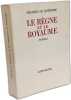 Regne Et Le Royaume (Le): Po&eacute;sie compl&egrave;te 1970-1982. Le Quintrec Charles  Le Quintrec Charles