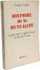 Romain Lavielle. Histoire de la Mutualit&eacute; : Sa place dans le r&eacute;gime fran&ccedil;ais de la s&eacute;curit&eacute; sociale. Pr&eacute;face par Daniels-Rops. Lavielle