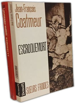 Ballet Noir + Morte fontaine + Escroquemort + Nocturne pour mourir + Des feux sous la cendre + La nuit rouge --- 6 livres. Coatmeur Jean-Francois